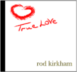 Rod Kirkham sings - True Love begins